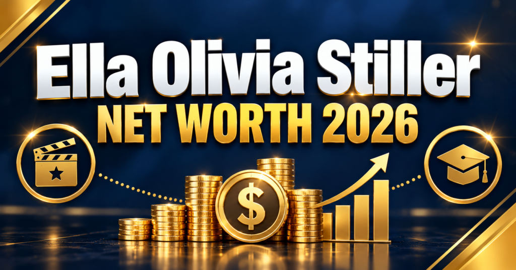 Ella Olivia Stiller Net Worth 2026